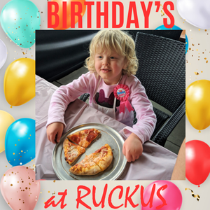 Ruckus Birthday's