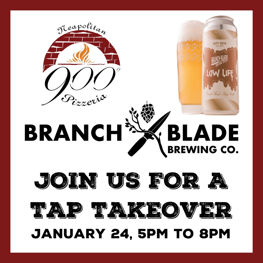 Visit 900 Degrees for the Branch and Blade Brewing Tap Takeover!