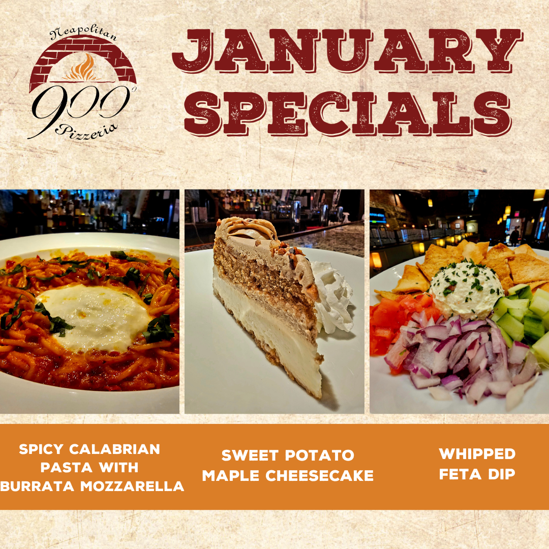 Warm Up with the 900 Degrees January Specials