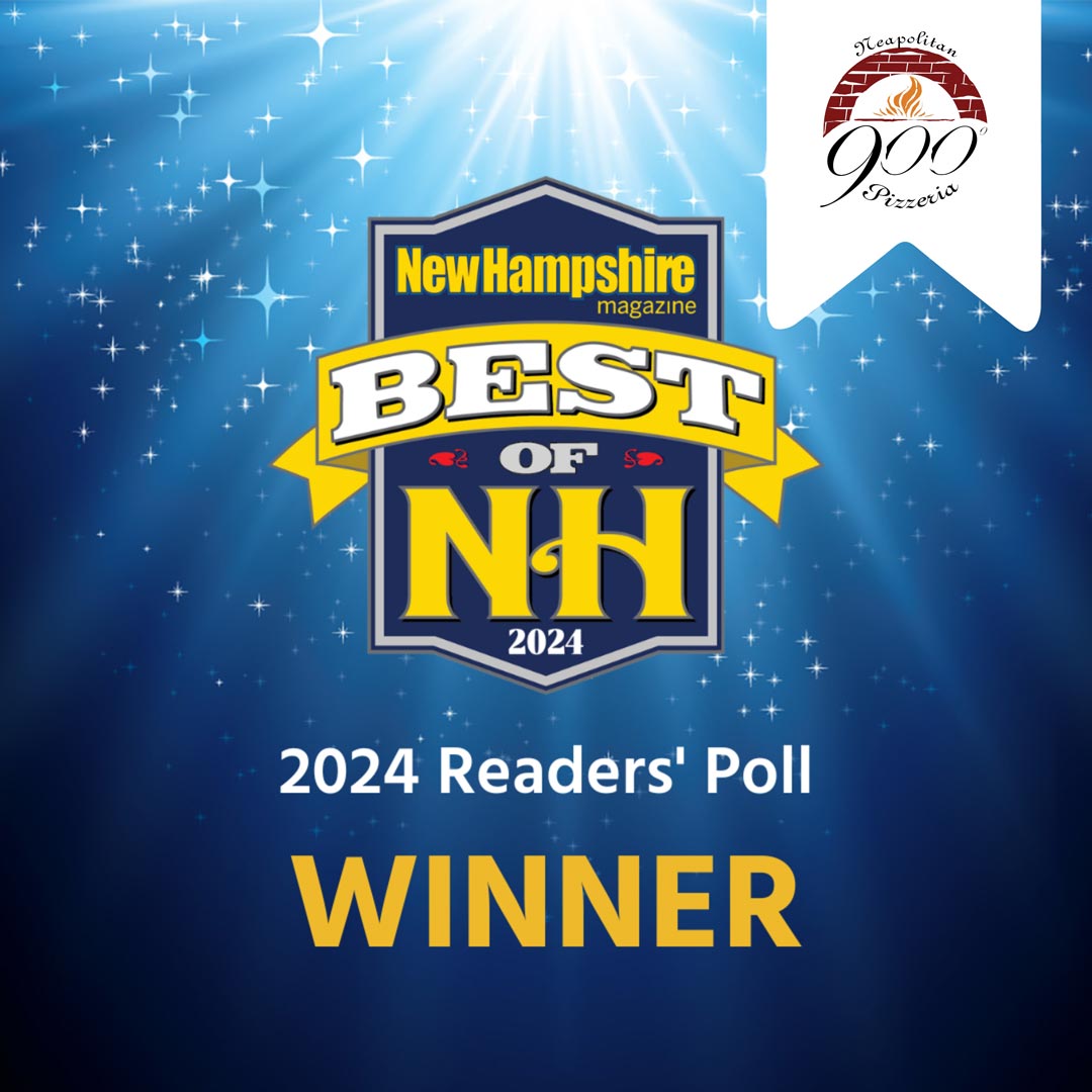 900 Degrees Wins Best Pizzeria Gourmet in the 2024 Best of NH Awards