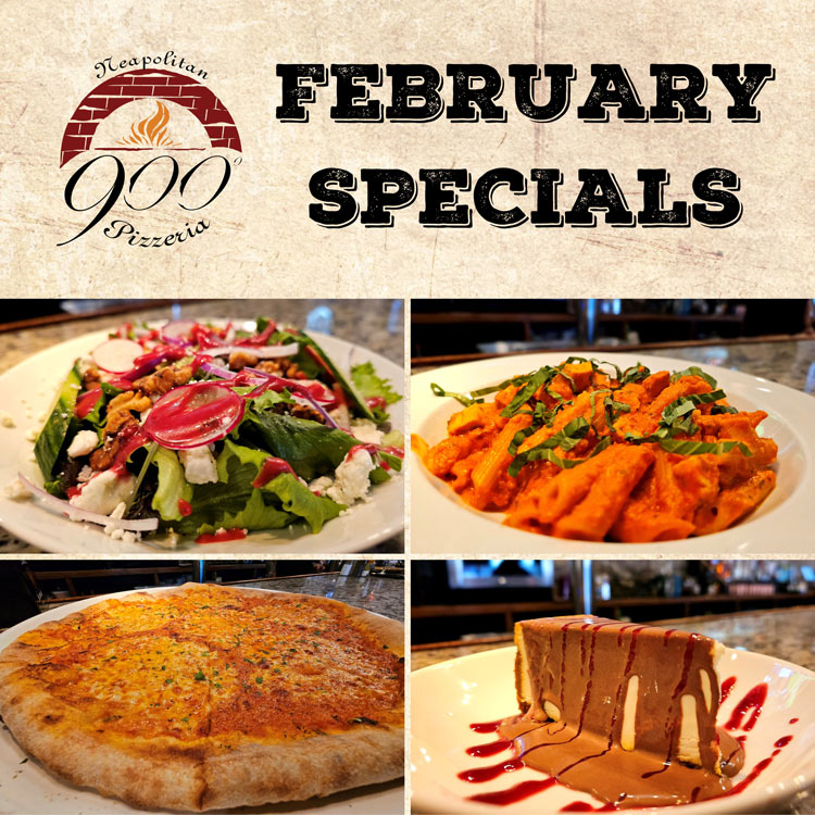 Savor the Flavors of 900 Degrees February Specials