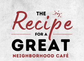 Infographic for 5800 North Cafe showing a recipe for a great neighborhood café, featuring fresh ingredients, flexible menus, coffee, welcoming service, consistent quality, celebration options, family dining, and a customer satisfaction statistic.
