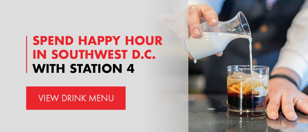 Spend happy hour in southwest D.C. on the Station 4 website.